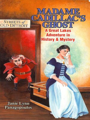 cover image of Madame Cadillac's Ghost: a Great Lakes Adventure in History & Mystery